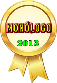 2013MONÓLOGO